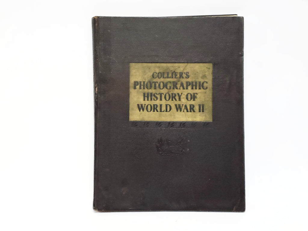 Vintage Book of Collier's Photographic History of World War II