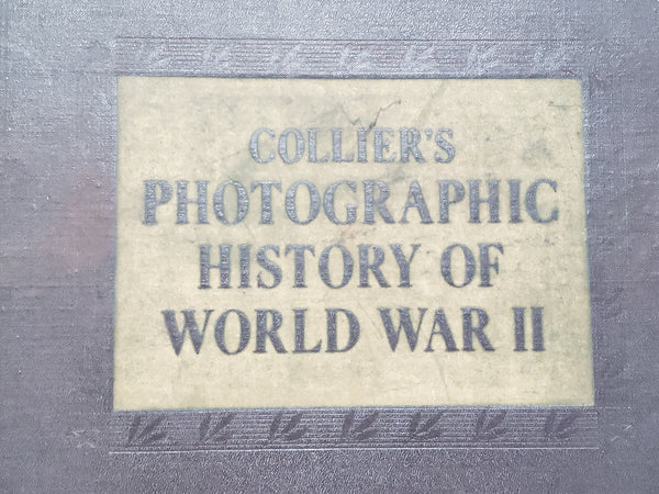 Vintage Book of Collier's Photographic History of World War II